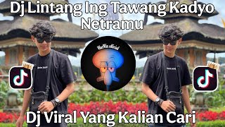 Download lagu DJ LINTANG ING TAWANG KADYO NETRAMU 🎶 || KAWITANING SINAWANG || VIRAL TIKTOK TERBARU 2025 mp3