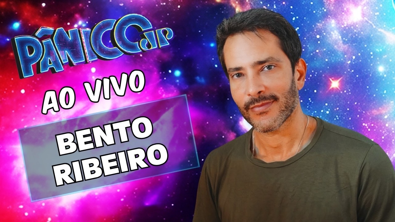 BENTO RIBEIRO AO VIVO | PÂNICO - 12/08/26