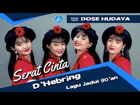 D'Hebring Serat Cinta [Lagu Jadul 90'an]