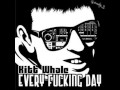Kitt Whale - Every Fucking Day 