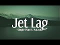Simple Plan Jet Lag Ft Natasha Lyrics