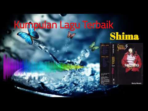 Kumpulan Lagu Terbaik Shima