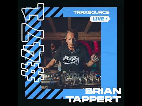 Traxsource LIVE! 471 with Brian Tappert