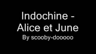 Indochine - alice et june
