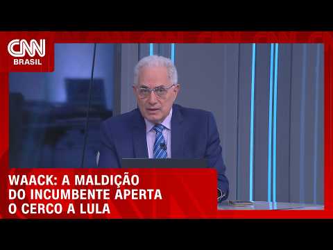 Waack: A maldição do incumbente aperta o cerco a Lula | WW