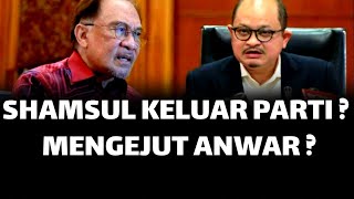 Download lagu SHAMSUL KELUAR PARTI ? MENGEJUT ANWAR ? mp3