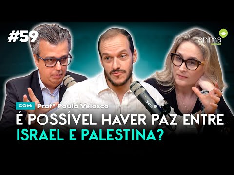 É possível haver paz entre Israel e Palestina? | Ep. #59 | com Prof. Paulo Velasco