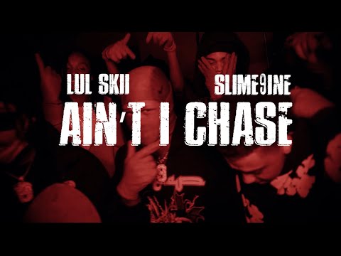 Lul Skii Ft DYC Slime9ine - Aint I Chase (Official Music Video)