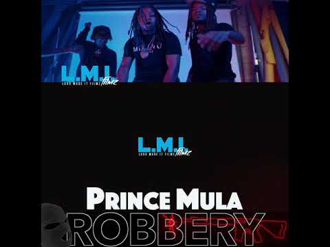 Prince Mula999 - Robbery | Official Promo Video Shot By @LMIFilmz