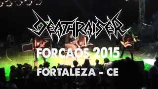 Deathraiser - Live in Forcaos 2015 - Full Show