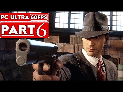 MAFIA DEFINITIVE EDITION Gameplay Walkthrough Part 6 [60FPS PC] - No Commentary (Mafia 1 Remake)