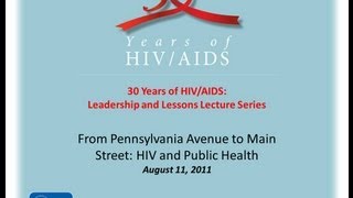 From Pennsylvania Avenue to Main Street: HIV and Public Health
