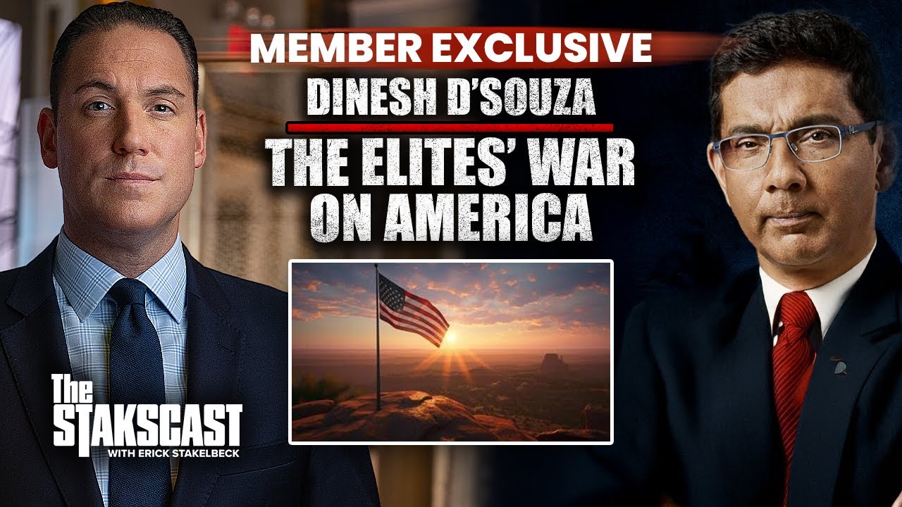 Dinesh D’Souza Exposes the Elites’ War on Freedom and Your Future