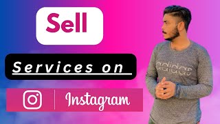 How To Sell Services on Instagram || Best Marketing Strategy 2024 || How to Get Clients on Instagram