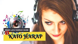 Download lagu DJ KATO HARAP Remix Lagu Daerah Jambi mp3