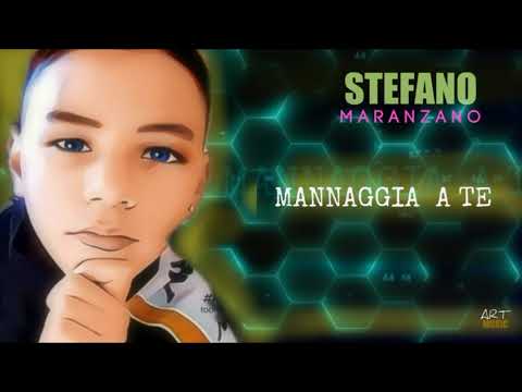 Stefano Maranzano - Mannaggia a te