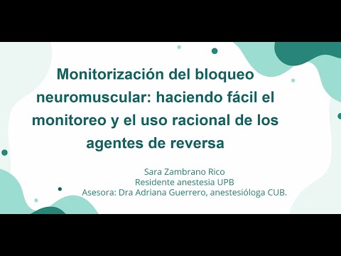 Bloqueo neuromuscular: haciendo fácil el monitoreo y el uso racional de los agentes de reserva