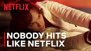 Netflix Nobody Hits Like Netflix | Action Trailer