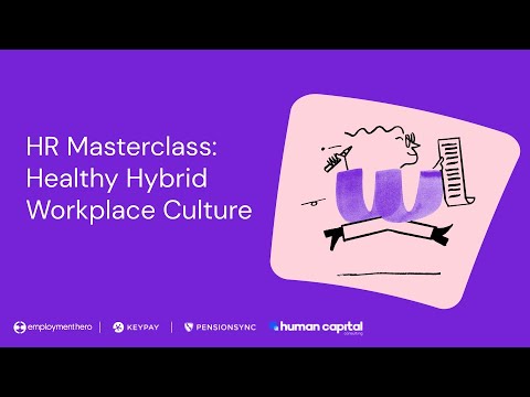 HR Masterclass: Healthy Hybrid Workplace Culture