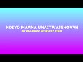 NDIYO MAANA UNAITWA JEHOVAH