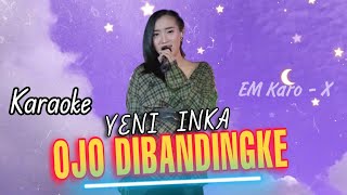 Download lagu Karaoke Ojo Dibandingke Yeni Inka mp3 Download lagu Karaoke Ojo Dibandingke Yeni Inka mp3