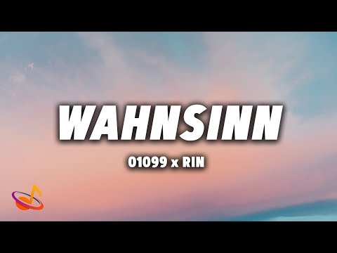 01099 x RIN - WAHNSINN [Lyrics]