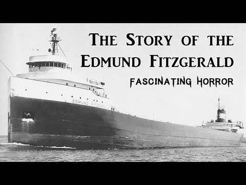 The Story of the Edmund Fitzgerald | A Short Documentary | Fascinating Horror