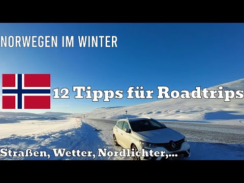 Norwegen im Winter - 12 Tipps für Roadtrips im hohen Norden