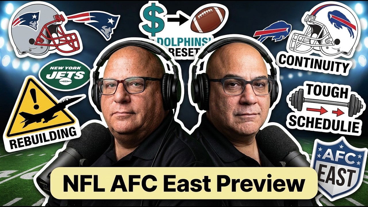 Steve & Justin BREAK DOWN NFL AFC EAST Starts NOW