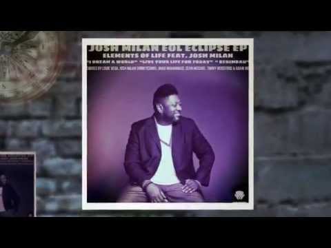 Elements of Life feat. Josh Milan "Berimbau", "I Dream A World", "Live Your Life For Today"