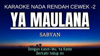 Download lagu Ya Maulana - Sabyan (Karaoke Lower Key Nada Rendah Wanita -2 A#) mp3 Download lagu Ya Maulana - Sabyan (Karaoke Lower Key Nada Rendah Wanita -2 A#) mp3