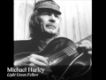 Michael Hurley - Light Green Fellow