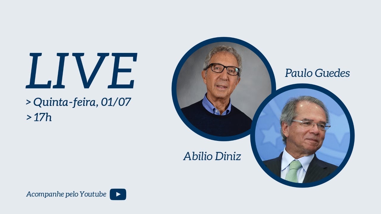Live | Abilio Diniz e  Paulo Guedes