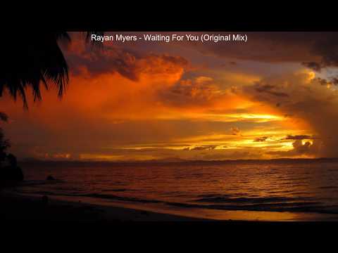 Rayan Myers - Waiting For You (Original Mix)
