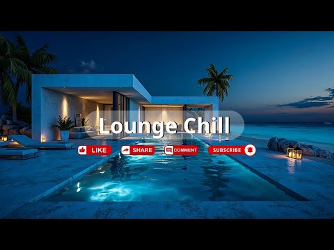 Deep Lounge Chill ~ Calm Ocean Sounds for Unwinding | Tropical Night & Peaceful Sleep