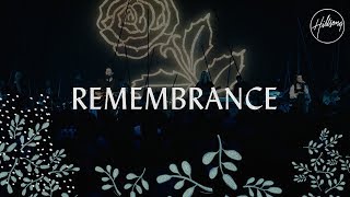 Remembrance - Hillsong Worship