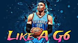 Russell Westbrook NBA Mix “Like A G6” [Far East Movement, The Cataracs, DEV] MVP SEASON MIXTAPE 🔥