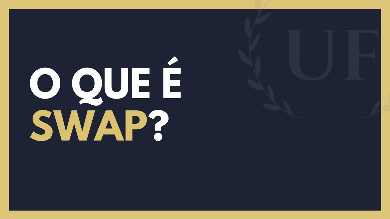 SWAP - O Que é SWAP e Como Ele Funciona?