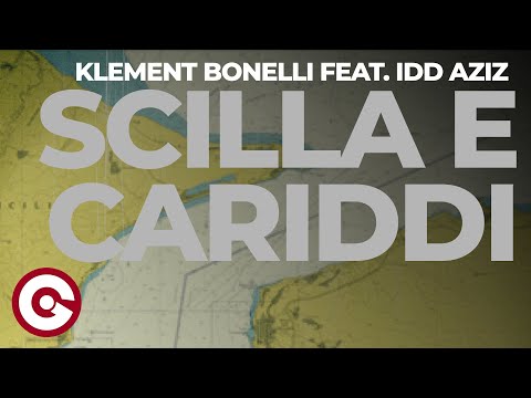 KLEMENT BONELLI FEAT IDD AZIZ - Scilla & Cariddi