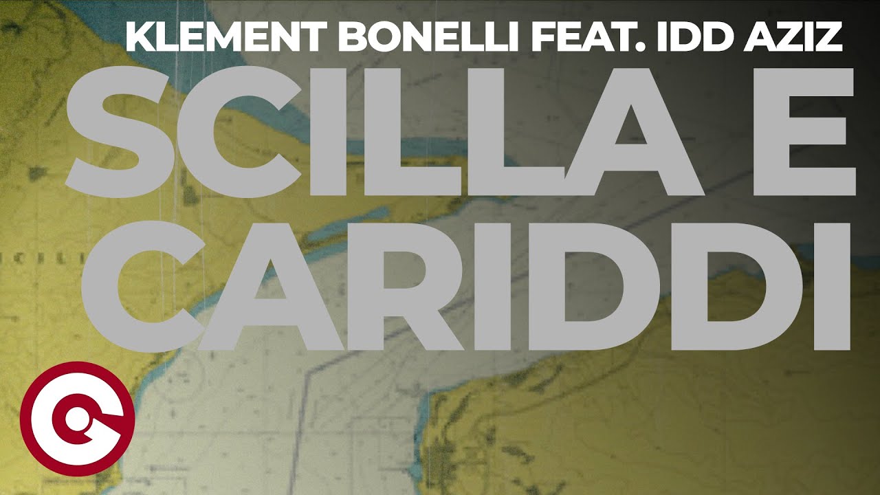 KLEMENT BONELLI FEAT IDD AZIZ - Scilla & Cariddi