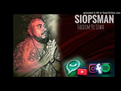 Siopsman - Faedim Yu Lewa(2023🇫🇯🇸🇧🎵🌴) //SIOPSMANABEH_YOUTUBE_CHANNEL