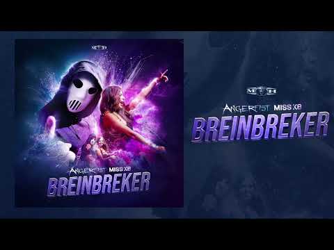 Angerfist & Miss K8 - Breinbreker