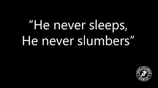 preview picture of video 'He Never Sleeps, He Never Slumbers'