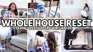 EXTREME WHOLE HOUSE RESET🧼 | clean + declutter and organize with me *cleaning motivation*
