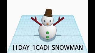 [1DAY_1CAD] SNOWMAN (Tinkercad : Know-how / Style / Education) [STL & Printing Service]