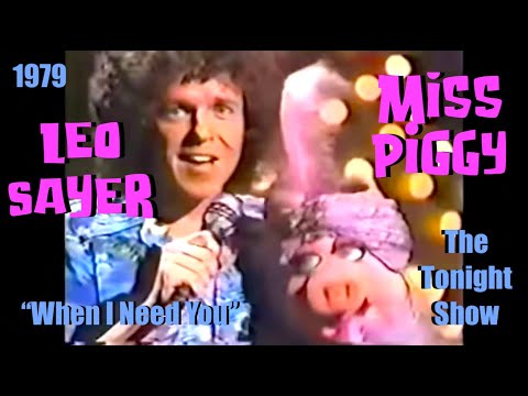 Leo Sayer & Miss Piggy "When I Need You" 1979 Rare Footage