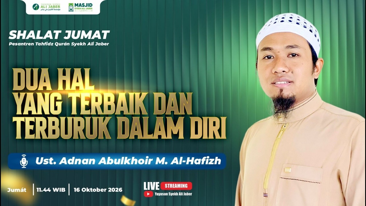 DUA YANG YANG TERBAIK DAN TERBURUK DALAM HIDUP KITA // UST. ADNAN ABULKHOIR AL-HAFIDZ