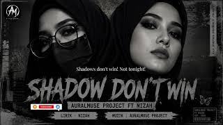 Download lagu SHADOW DON'T WIN // Lyrics by NizaH | Song by AuralMuse Project mp3