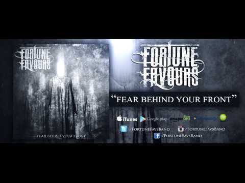 Fortune Favours - Fear Behind Your Front