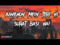 Aankhon Mein Teri Hi Surat Basi Hai Slowed Reverb Lyrics Video Lyrics Slowandreverb